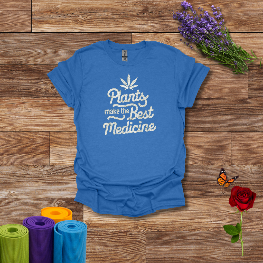 Plants Make the Best Medicine T-Shirt