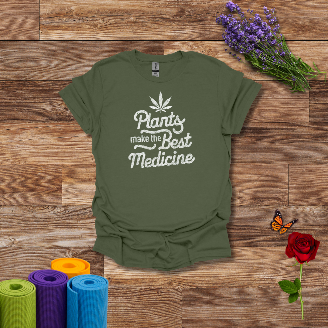 Plants Make the Best Medicine T-Shirt