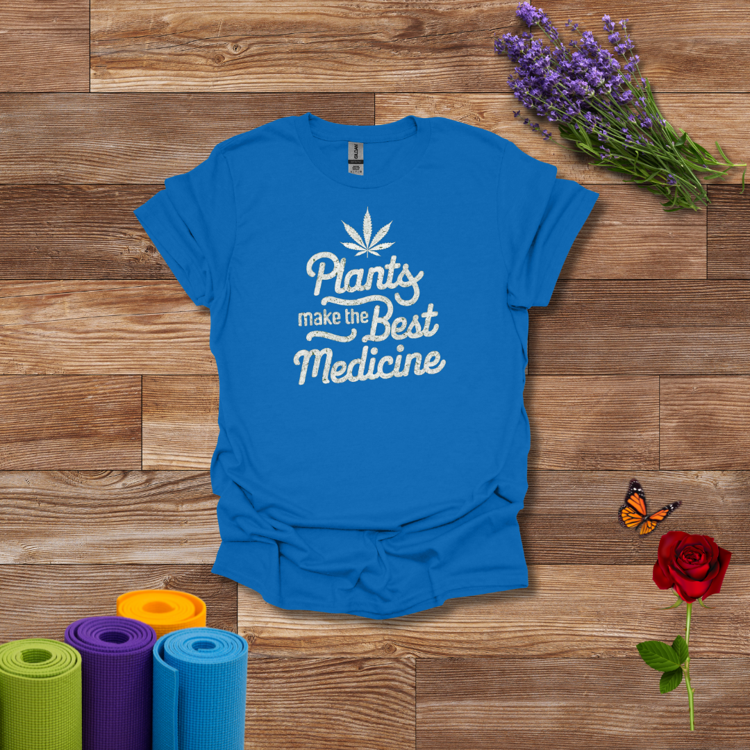 Plants Make the Best Medicine T-Shirt